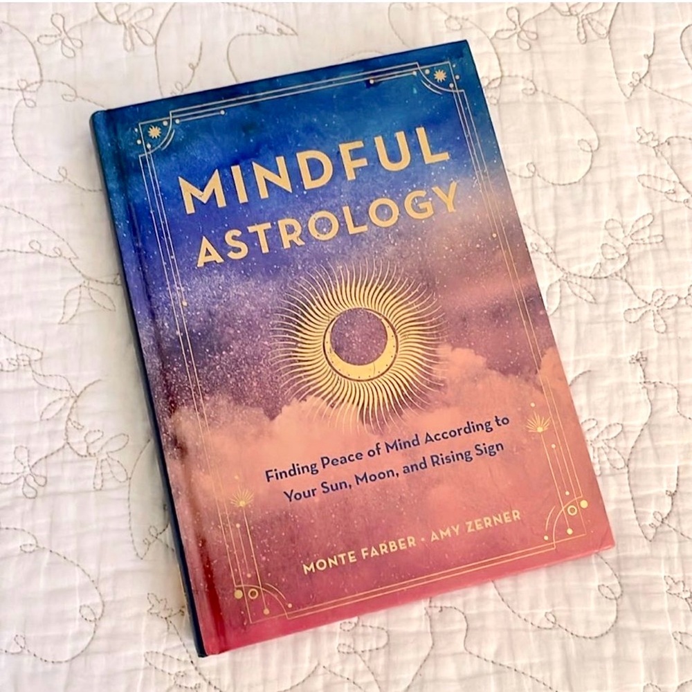 Mindful Astrology Book Monte Farber Amy Zerner Sun Moon Rising Zodiac Spiritual